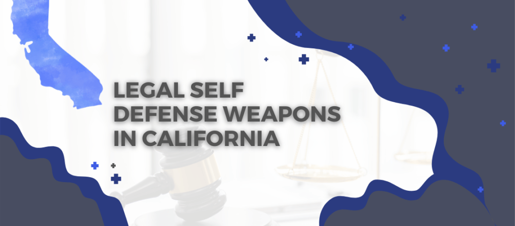A List of Legal Self Defense Weapons in California
