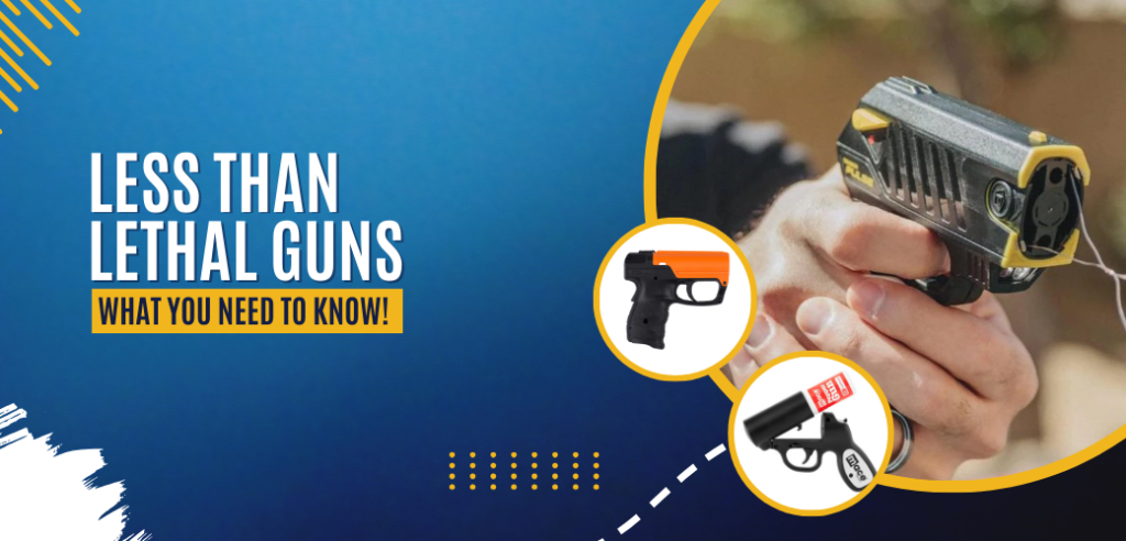 Less Than Lethal Guns What You Need To Know