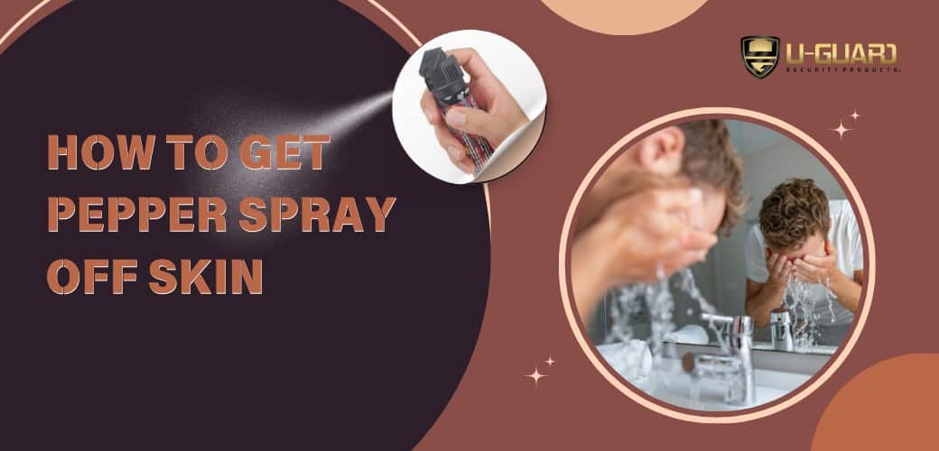 How To Get Pepper Spray Off Skin