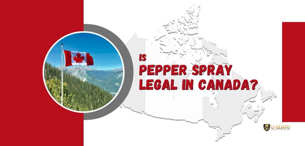 Is Pepper Spray Legal In Canada