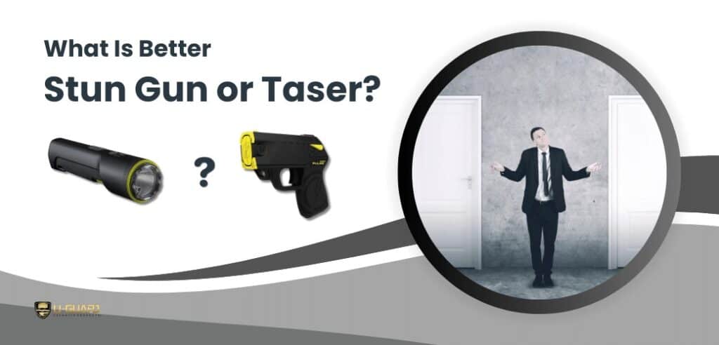 Which Is Better Stun Gun Or Taser